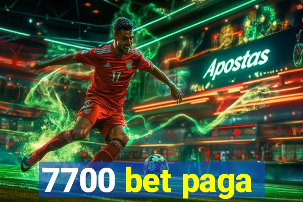 7700 bet paga